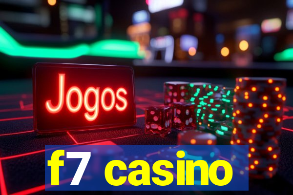 f7 casino